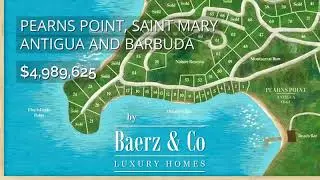 Pearns Point Antigua - THE JEWEL OF THE CARIBBEAN - LOTS 17-20 - LOTS 17-20 - Luxury home for sale