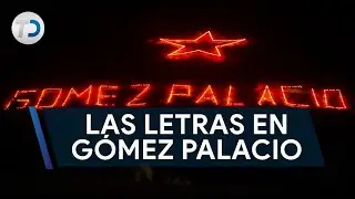 Las letras de G&oacute;mez Palacio y su estrella: el sello de la ciudad