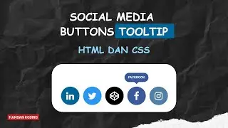 Social Media Buttons with Tooltip using HTML & CSS | Mandan Koding