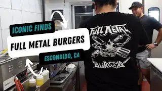 Iconic Finds - Full Metal Burgers Escondido, Ca