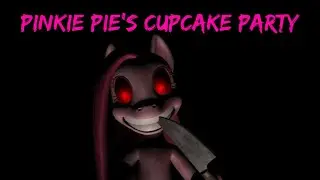This is the Scariest Game I've Ever Played. | Pinkie Pie's Cupcake Party (Part 1)