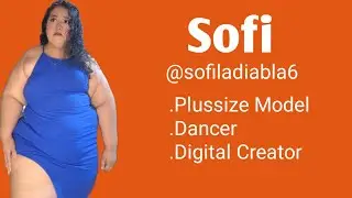 Sofi - Plussize Curvy Model & Dancer | Bio, Wiki & Info