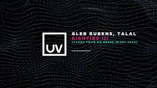 Gleb Rubens, Talal - Eighties III