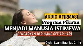 AUDIO AFIRMASI MENJADI MANUSIA ISTIMEWA ( LAW OF ATTRACTION )