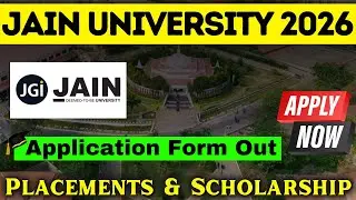 Jain University 2026 Application Form (Out)- How To Apply For Jain University 2026 |Jain Campus Tour