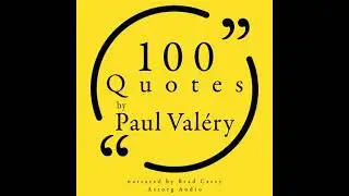 100 Quotes by Paul Val&eacute;ry - Paul Val&eacute;ry