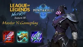 Master Yi Jungle Wild Rift NA - Build and Runes, Season 18 - Assassin Master Yi Gameplay (PENTAKILL)