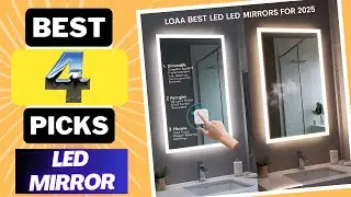 Top 4 Best LED Mirror For [2025]
