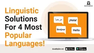 Linguistic Solutions For 4 Most Popular Languages: Multilingual Translation Services by MASQAR