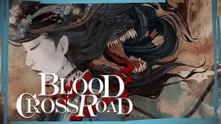 Between drinks a Monster Appears - Blood Crossroad (Demo)