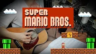 Guitar Cover-SUPER MARIO BROS. GROUND BACKGROUND MUSIC