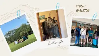 VLOG-1 (EAGLETON RESORT)
