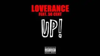 LOVERANCE FT. 50 CENT - UP (FAST)
