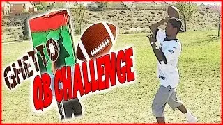 Ghetto Quarterback Challenge! - YouTuber IRL Football Challenge