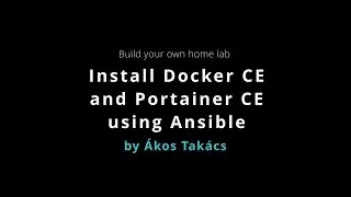 How to build a home lab - Install Docker CE and Portainer CE using Ansible