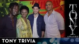 2014 Tony Awards Trivia - Holler If Ya Hear Me