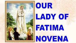 OUR LADY OF FATIMA NOVENA, Saturday Prayer