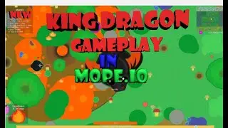 KING DRAGON GAMEPLAY // MOPE.IO KING DRAGON TROLLING