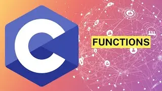 #CDay12 - C Programming | Functions
