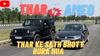 Thar vs Ameo🔥|| Ameo ne aag lga de aaj 🔥🔥
