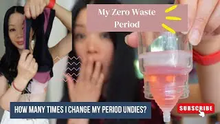 My Zero Waste Period, lifestyle and how many times I change my Period Undies