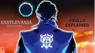 Castlevania Nocturne Season 1 EXPLAINED | Story, Ending & Season 2 Theories!