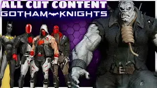 All Of The Cut Content In Gotham Knights