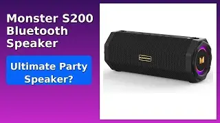 REVIEW (2025): Monster S200 Bluetooth Speaker. Features.