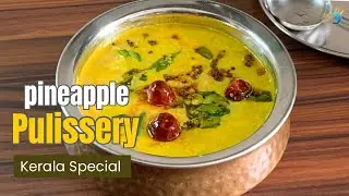 Everyone Loves This Pineapple Pulissery | Kerala Sadya Special