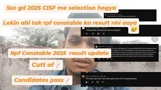 RPF Constable Result 2025 update  🔥 Cut Off Clear | Selection Confirm Ya Cancel? Full Sach #rpf