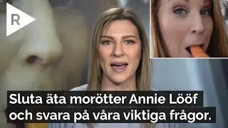 Sluta &auml;ta mor&ouml;tter Annie L&ouml;&ouml;f och svara p&aring; v&aring;ra viktiga fr&aring;gor.