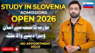 Study in Slovenia 2026 Low-Budget European Option, Admissions, Visa & No Appointment Issues.