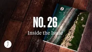Inside The Golfer's Journal No. 26: Seminole, Somerset Hills, golf in Joshua Tree and more