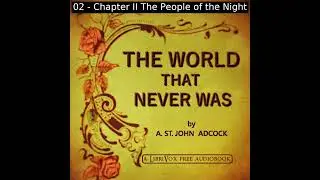 The World that Never Was by Arthur St. John Adcock read by Various | Full Audio Book