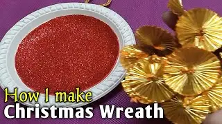 Christmas Wreath | DIY | Christmas Wreath Decoration Ideas &ndash; Monikazz DIY