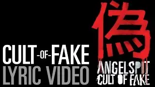 Angelspit's CULT OF FAKE Lyric Video