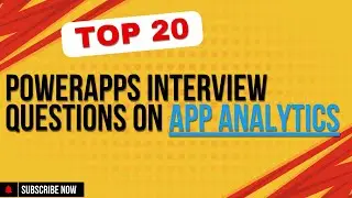 PowerApps Interview Questions and Answers | Analytics and Power BI for App Monitoring and Reporting