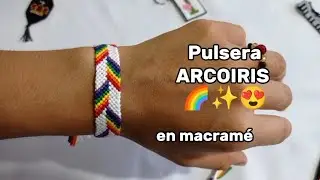 🌈Pulsera ARCOIRIS de hilo en MACRAM&Eacute; | Muy f&aacute;cil de hacer😍