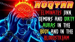 Relaxing Ruqyah Quran &ndash; Destroy Jinn, Sihr & Evil Spirits | Deep Healing Calm ALAA AQELL