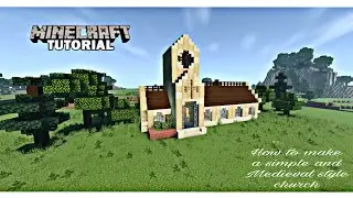 Minecraft: How to build a Medieval Church tutorial!
