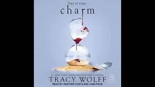 Charm by Tracy Wolff | Free Audiobook