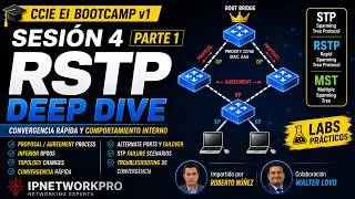 🎓 CCIE Enterprise Infrastructure Bootcamp v1 – Sesión 4 Parte 1 | RSTP Deep Dive