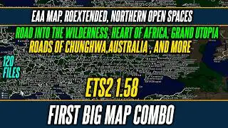 ETS2 1.58 First Big Map Combo - EAA Map, Roextended, Road into the wilderness, Vanemap, Grand utopia