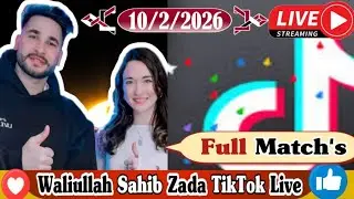 Waliullah Sahibzada TikTok new Live 10/2/2026 TikTok Live Matches 