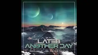 Lateb - Another Day (prod. by L.O.B. & The Arcitype)