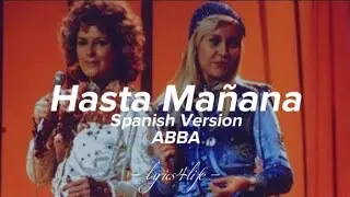 ABBA - Hasta Mañana (Spanish Version) (Letra)