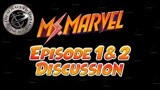 Ms Marvel Episodes 1 & 2 Discussion