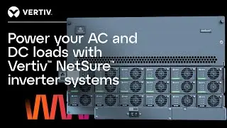 Power your AC and DC Loads with Vertiv&trade; NetSure&trade; Inverter Systems