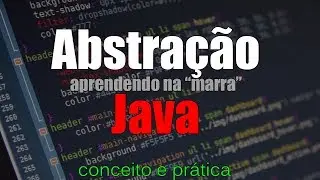 [Aula de Java - Conceito e prática] - Método de abstração e método concreto com classes