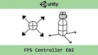 [Unity C#] First Person Controller (E02: Fixing Diagonal Movement Speed)